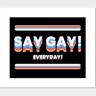 Say Gay! Everyday Posters and Art